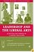 Leadership and the Liberal Arts: Achieving the Promise of a Liberal Education (Jepson Studies in Leadership)