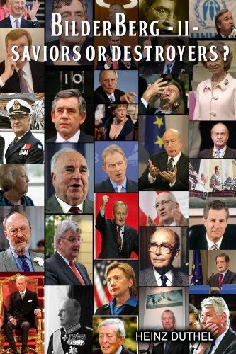  The Bilderberger Group Saviors or Destroyers II