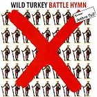 Click here to buy Battle Hymn by  Wild Turkey .
