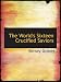 The World's Sixteen Crucified Saviors: Or: Christianity Before Christ