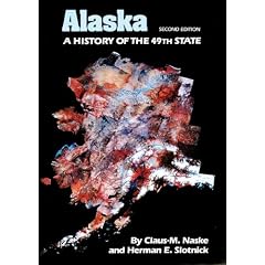 Alaska: A History of the 49th State