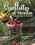 Cueillettes et recettes : Tout au long de l'ann�e