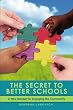 The Secret to Better Schools: A New Mindset for Engaging the Community
