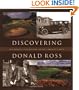Discovering Donald Ross: The Architect and his Golf Courses