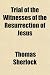 Books : Trial of the Witnesses of the Resurrection of Jesus