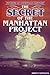 The Secret of the Manhattan Project (Stories in American History)