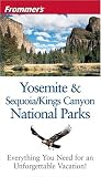 Frommer's Yosemite and Sequoia & Kings Canyon National Parks (Park Guides)