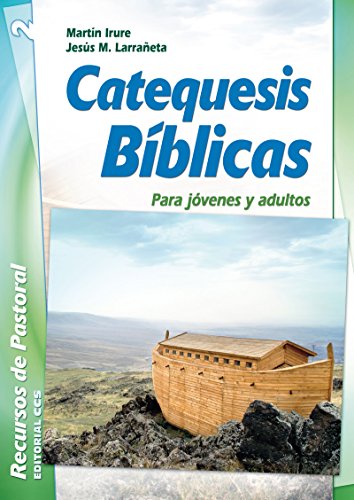 Catequesis Bíblicas (Recursos de pastoral) (Spanish Edition)