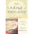 The Cradle of Thought: Exploring the Origins of Thinking