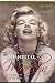 The Immortal Marilyn: The Depiction of an Icon