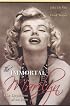 The Immortal Marilyn: The Depiction of an Icon