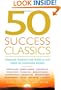 50 Success Classics: Winning Wisdom for Life and Work from 50 Landmark Books