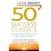 50 Success Classics: Winning Wisdom for Life and Work from 50 Landmark Books