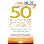 50 Success Classics: Winning Wisdom for Life and Work from 50 Landmark Books