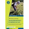 Mit Kindern unterwegs - Biosph�rengebiet Schw�bische Alb: 30 Tagesausfl�ge f�r die ganze Familie