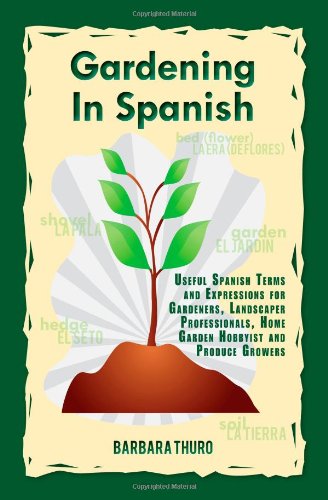 gardening in spanish useful spanish terms and expressions for gardeners landscaper professionals horticulturalists