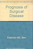 Prognosis of surgical disease