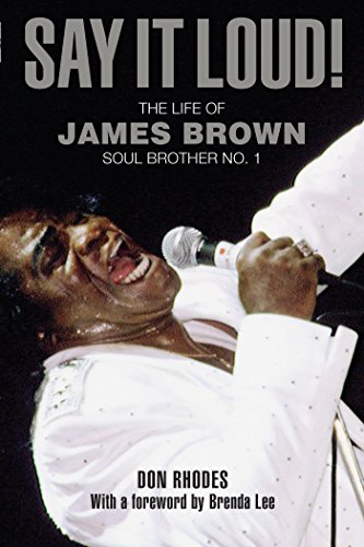 Say It Loud!: My Memories of James Brown, Soul Brother No. 1