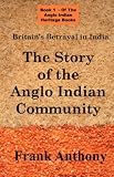 Review Simon Wallenberg Press  / Britain's Betrayal in India: The Story of the Anglo Indian Community