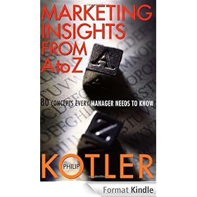 Marketing Insights from A to Z: 80 Concepts Every Manager Needs to Know