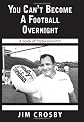 You Can't Become a Football Overnight