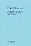 Produkt-Bild: Physik um 1800 - Kunst, Wissenschaft oder Philosophie?