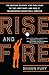 Rise and Fire: The Origins, Science, and Evolution of the Jump Shot--and How It Transformed Basketball Forever