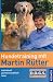 Hundetraining mit Martin Rütter. Individuell - partnerschaftlich - leise - einfach D.O.G.S Hundetraining mit Martin Rütter. Individuell - partnerschaftlich - leise - einfach D.O.G.S