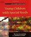 Young Children with Special Needs