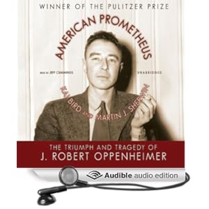 The Triumph and Tragedy of J. Robert Oppenheimer - Kai Bird, Martin J. Sherwin