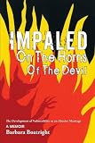 Impaled on the Horns of the Devil: The Development of Vulnerability to an Abusive Marriage