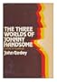 The three worlds of Johnny Handsome,