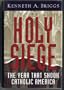 Holy Siege: The Year That Shook Catholic America
