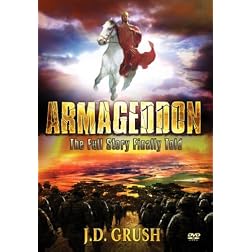 Armageddon: Full Story Finally Told - Volume 1 of 3, Jesus Returns As Warrior King Series