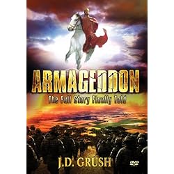 Armageddon: Full Story Finally Told - Volume 1 of 3, Jesus Returns As Warrior King Series