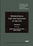 International Law and Litigation in the U.S. (American Casebooks)