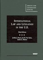 International Law and Litigation in the United States (American Casebook Series)
