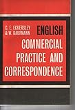 English commercial practice and correspondence : a first course for foreign students