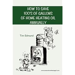 How To Save Hundreds Of Gallons Of Home Heating Oil Annually