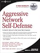 Aggressive Network Self-Defense