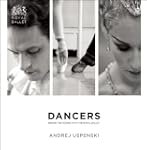 Dancers: Behind the Scenes with The R...