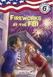 Fireworks at the FBI[CAPITAL MYST #06 FIREWORKS AT][Paperback]