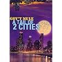 A Tail Of Two Cities