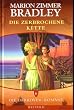Die Darkover-Romane 6: Die zerbrochene Kette