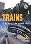 Trains de la vapeur � la grande vitesse