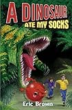 A dinosaur ate my socks