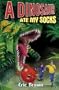 Dinosaur Ate My Socks