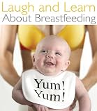 Laugh and Learn About Breastfeeding