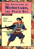 [(The Adventure of Momotaro, the Peach Boy )] [Author: Ralph McCarthy] [Aug-2013]