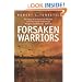 FORSAKEN WARRIORS: The Story of an American Advisor who Fought with the South Vietnamese Rangers and Airborne